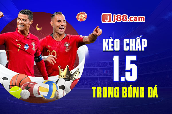 Kèo chấp 1.5 trong bóng đá