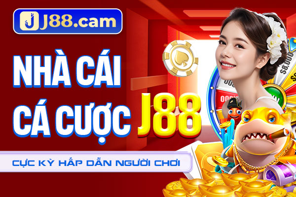 Nhà cái cá cược J88 cực kỳ hấp dẫn người chơi