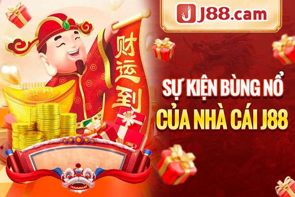 Sự kiện bùng nổ của nhà cái J88