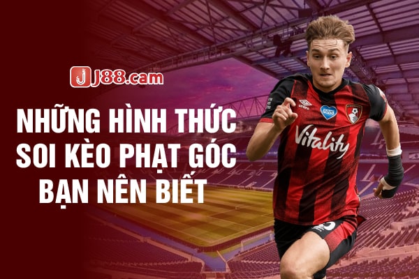 Những hình thức soi kèo phạt góc