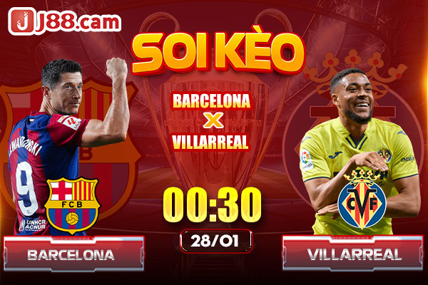 Soi Kèo Barcelona vs Villarreal 00:30 28/01
