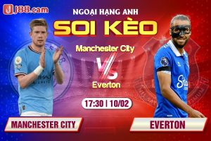 Manchester City vs Everton lúc 19h30 ngày 10/02/2024